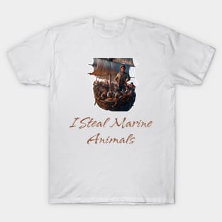 I Steal Marine Animals T-Shirt